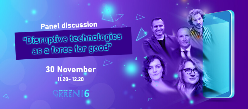 Panel discussion “Disruptive technologies as a force for good”